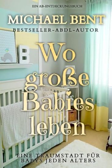 Wo große Babies leben