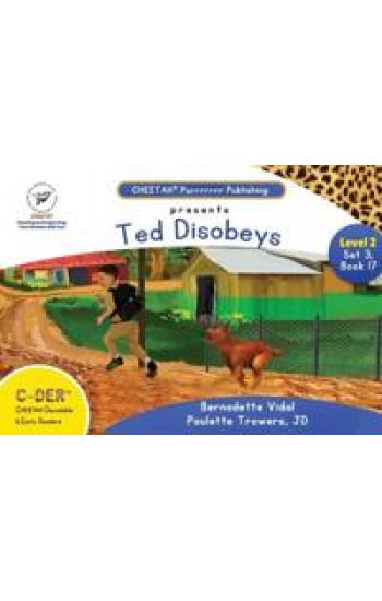 C-DER (Cheetah Decodable & Early Readers) Set 3, Book 17, Ted Disobeys