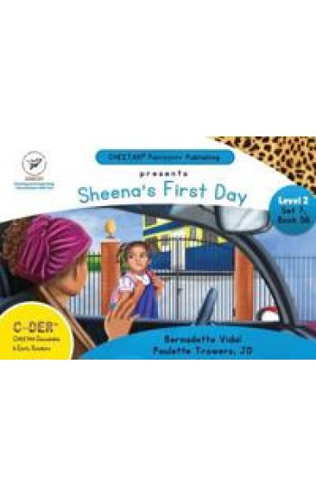 C-DER (Cheetah Decodable & Early Readers) Set 6, Book 56, Sheena's First Day
