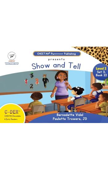 C-DER (Cheetah decodable & early readers)Set3, book 22, Show and Tell