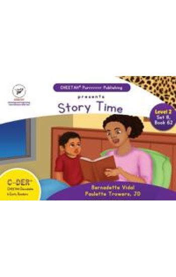 C-DER (Cheetah Decodable & Early Readers) Set 8, Book 62, Story Time