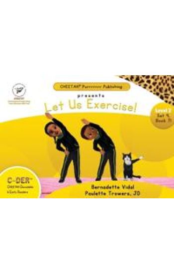 C-DER (Cheetah Decodable & Early Readers) Set 9, Book 71, Let Us Exercise