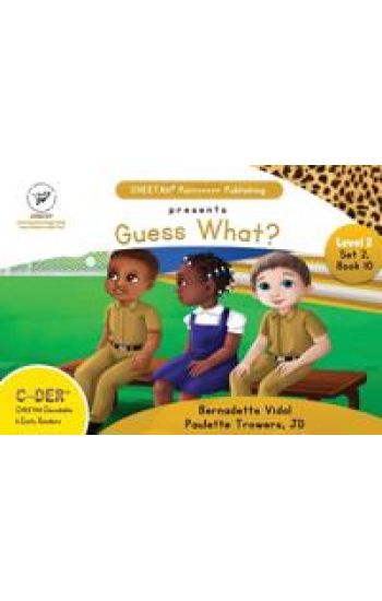 C-DER (CHEETAH Decodable Early Readers, Set 2, Book 10, Guess What?