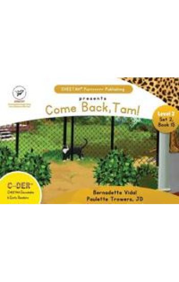 C-DER (CHEETAH Decodable Early Readers, Set 2, Book 15, Come Back, Tam!