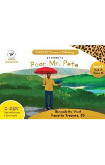 C-DER (CHEETAH Decodable Early Readers, Set 2, Book 16, Poor Mr. Pete