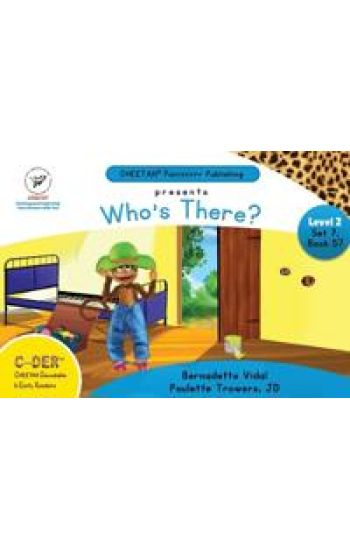C-DER (Cheetah Decodable & Early Readers) Set 7, Book 57, Who's There?