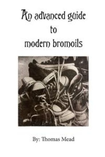 An advanced guide to modern bromoils