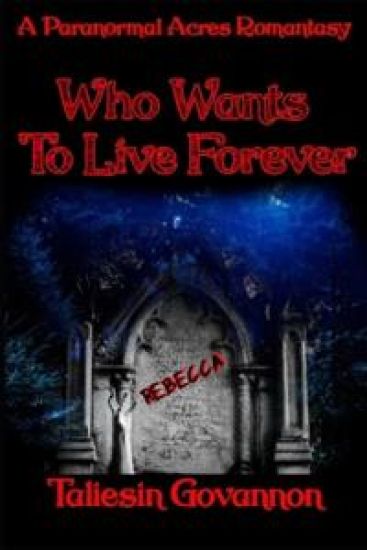 Who Wants To Live Forever?