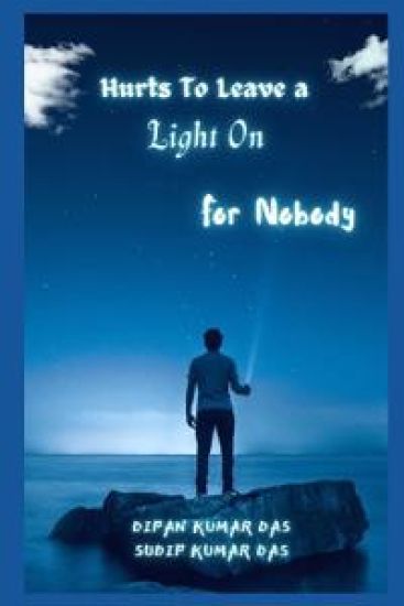 Hurts to Leave a Light on for Nobody – Sudip Kumar Das, kirjan kansikuva