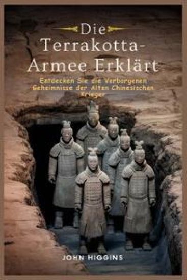 Die Terrakotta-Armee Erklärt
