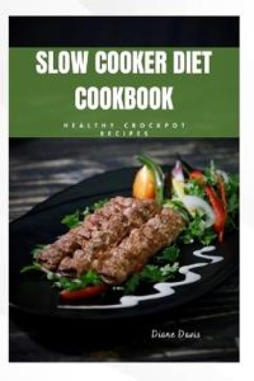 Slow Cooker Diet Cookbook