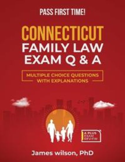 Connecticut Family Law Exam Q & A
