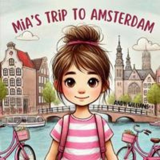 Mia's Trip to Amsterdam