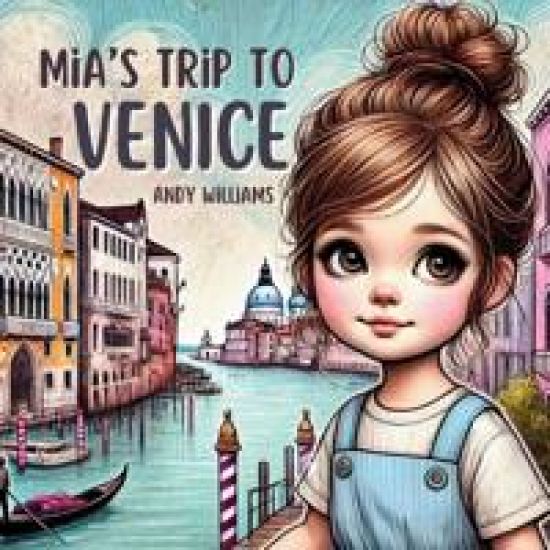 Mia's Trip to Venice