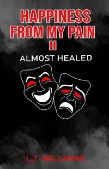 Happiness from my pain II