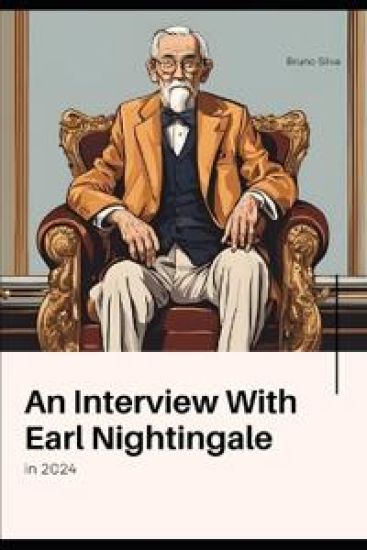 An Interview with Earl Nightingale in 2024