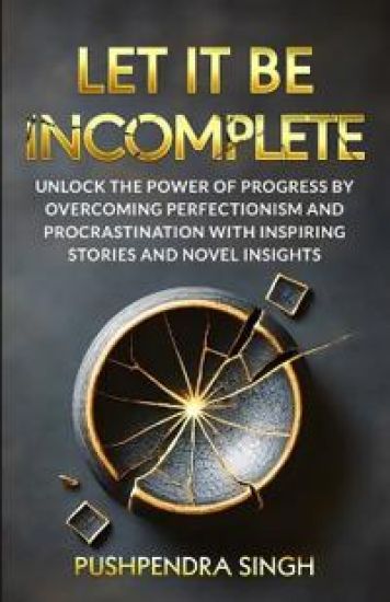 Let It Be Incomplete