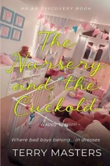 The Nursery And The Cuckold (Nappy Version)