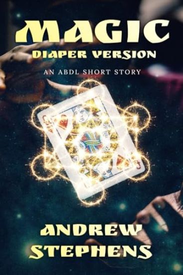 Magic (Diaper Version)