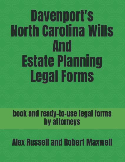 Davenport's North Carolina Wills And Estate Planning Legal Forms