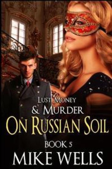 The Russian Trilogy, Book 2 (Lust, Money & Murder #5)