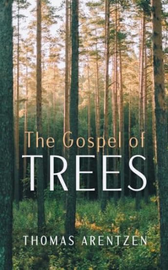 The Gospel of Trees