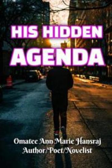 His Hidden Agenda