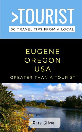 Greater Than a Tourist- Eugene Oregon USA