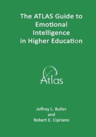The ATLAS Guide to Emotional Intelligence in Higher Education