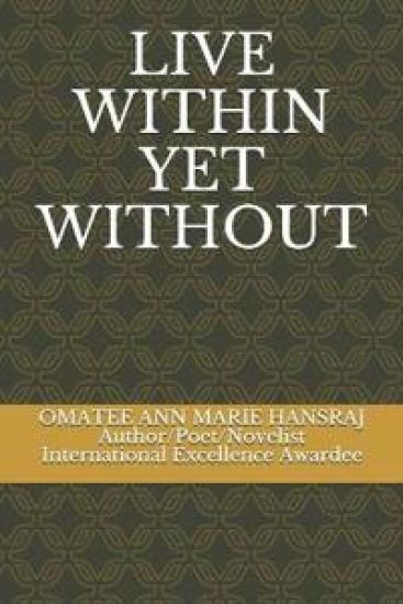 Live Within Yet Without
