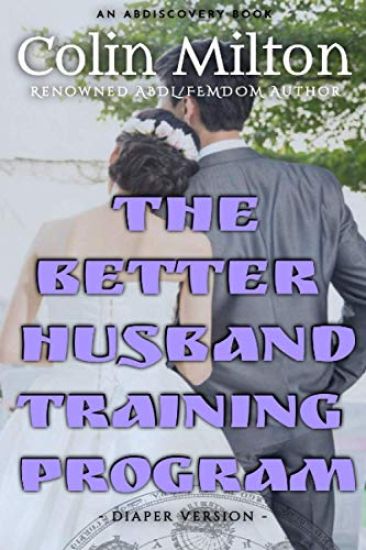 The Better Husband Training Program - diaper version