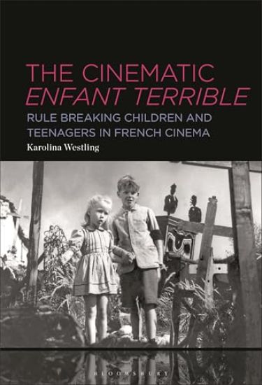 The Cinematic Enfant Terrible