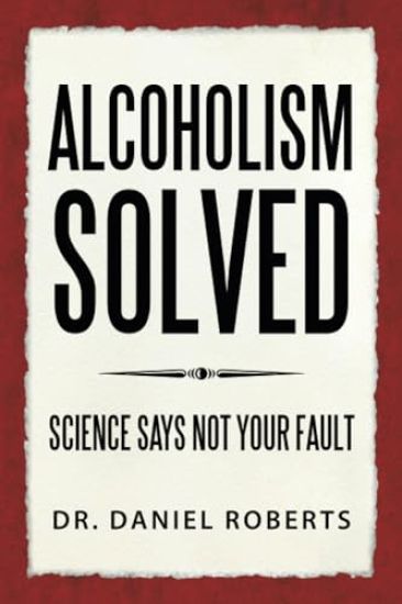 Alcoholism Solved