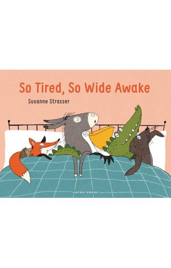 So Tired, So Wide Awake