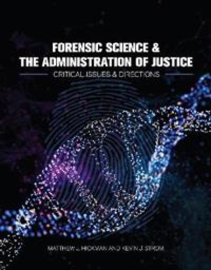 Forensic Science and the Administration of Justice