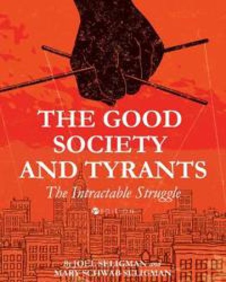 The Good Society and Tyrants