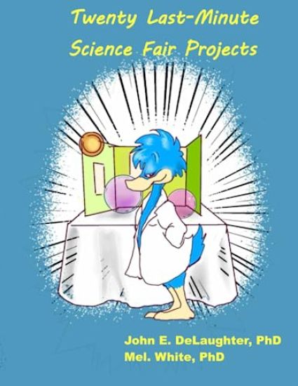 Twenty Last-Minute Science Fair Experiments