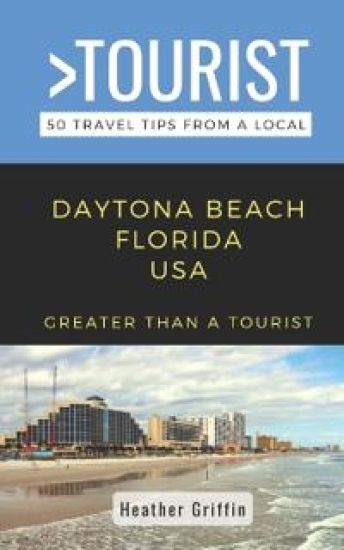 Greater Than a Tourist-Daytona Beach Florida USA