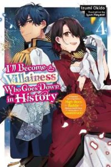 I’ll Become a Villainess Who Goes Down in History, Vol. 4 (novel)