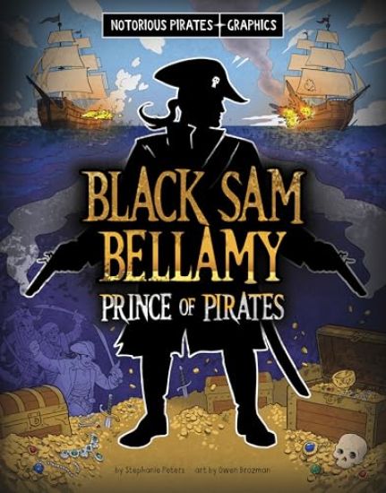 Black Sam Bellamy, Prince of Pirates