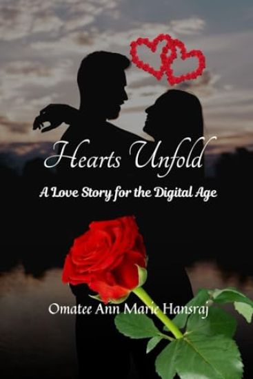 Hearts Unfold- A Love Story for the Digital Age