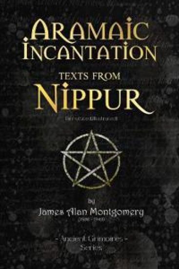 Aramaic Incantation Texts From Nippur