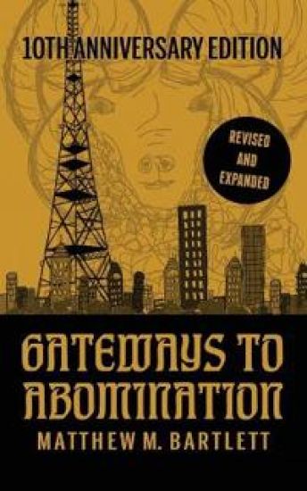 Gateways to Abomination