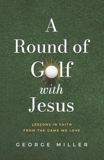 A Round of Golf with Jesus