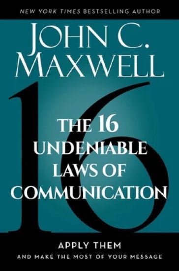 The 16 Undeniable Laws of Communication – John C. Maxwell, kirjan kansikuva