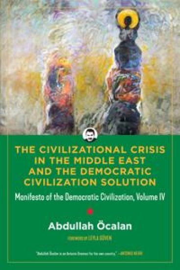 The Civilizational Crisis in the Middle East and the Democratic Solution