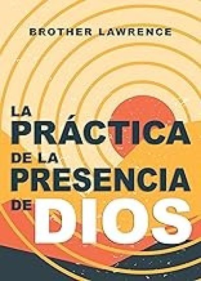 La Práctica de la Presencia de Dios