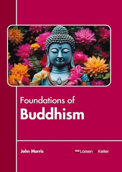 Foundations of Buddhism