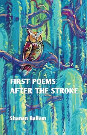 first poems after the stroke