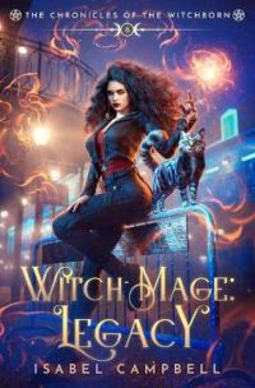 Witch-Mage Legacy – Isabel Campbell, kirjan kansikuva